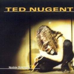 Ted Nugent : Noble Savage
